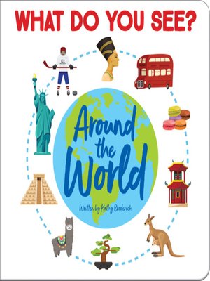 cover image of What Do You See? Around the World